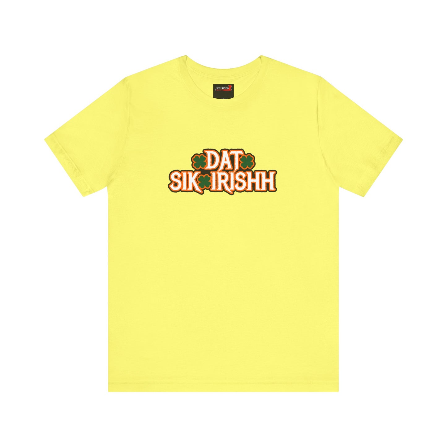 Dat Sik Irishh Unisex T-shirt