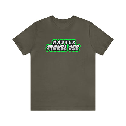 Master Pickel Joe Unisex T-shirt