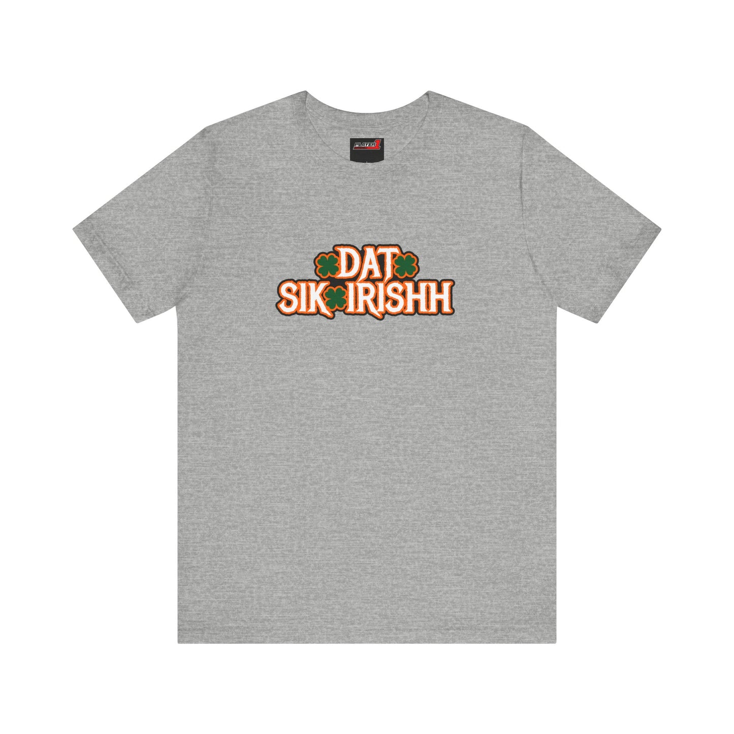 Dat Sik Irishh Unisex T-shirt