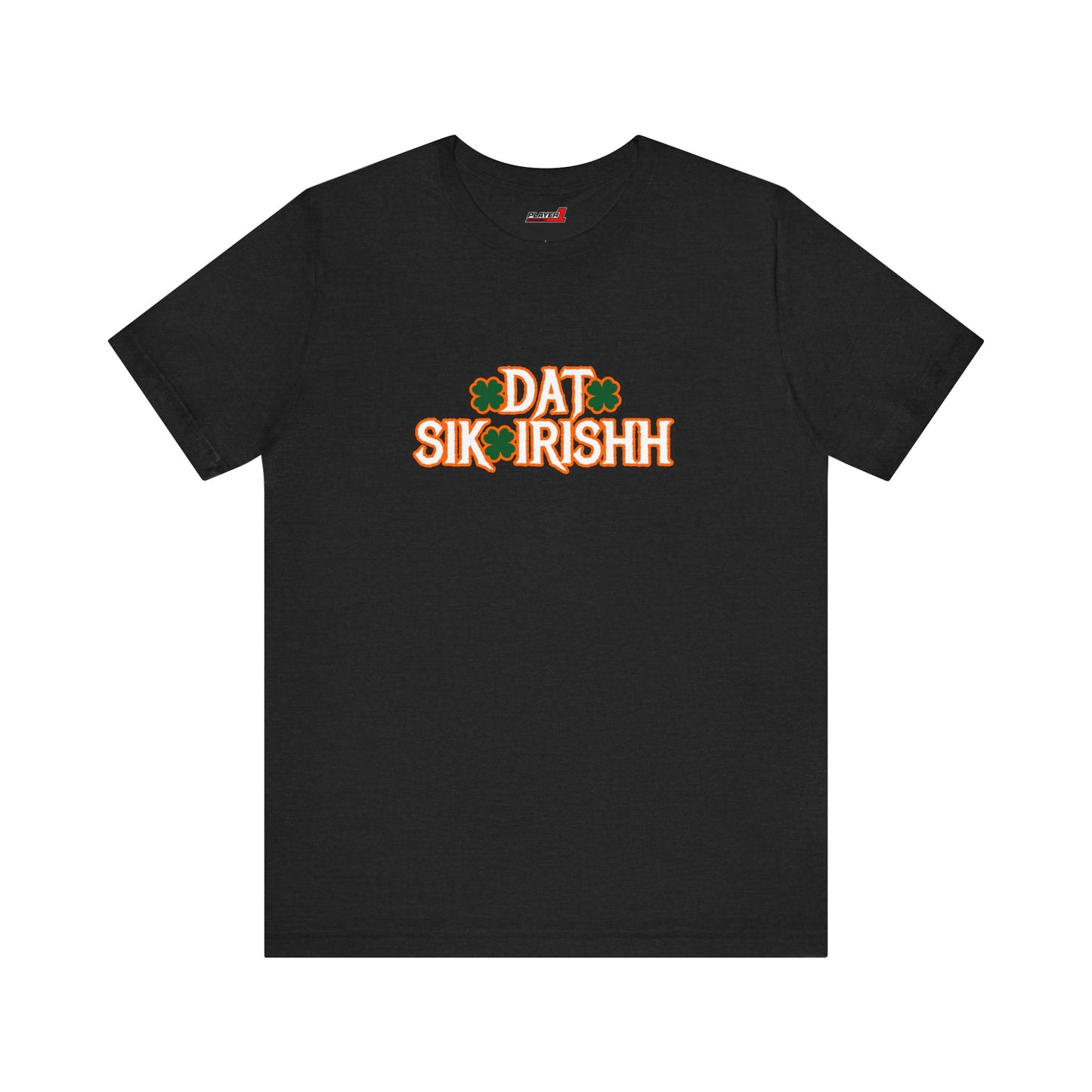 Dat Sik Irishh Unisex T-shirt