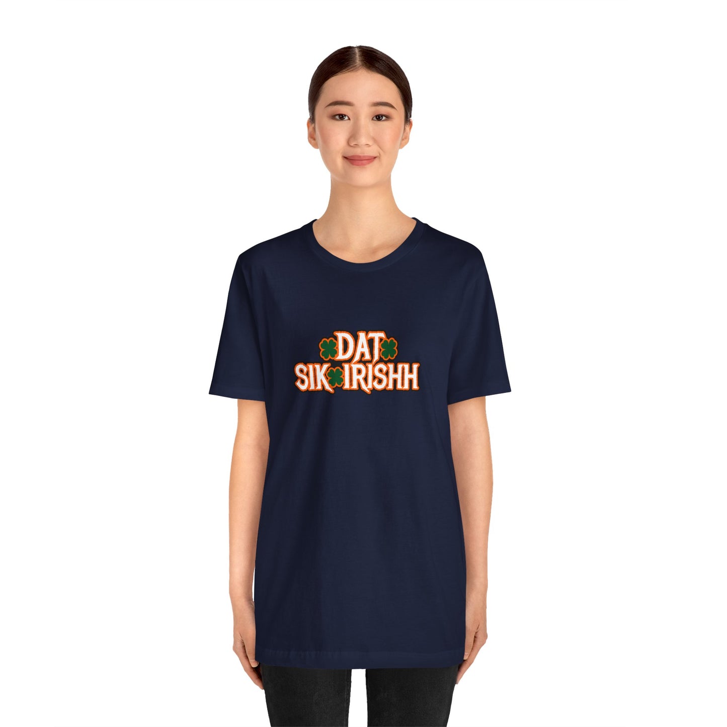 Dat Sik Irishh Unisex T-shirt