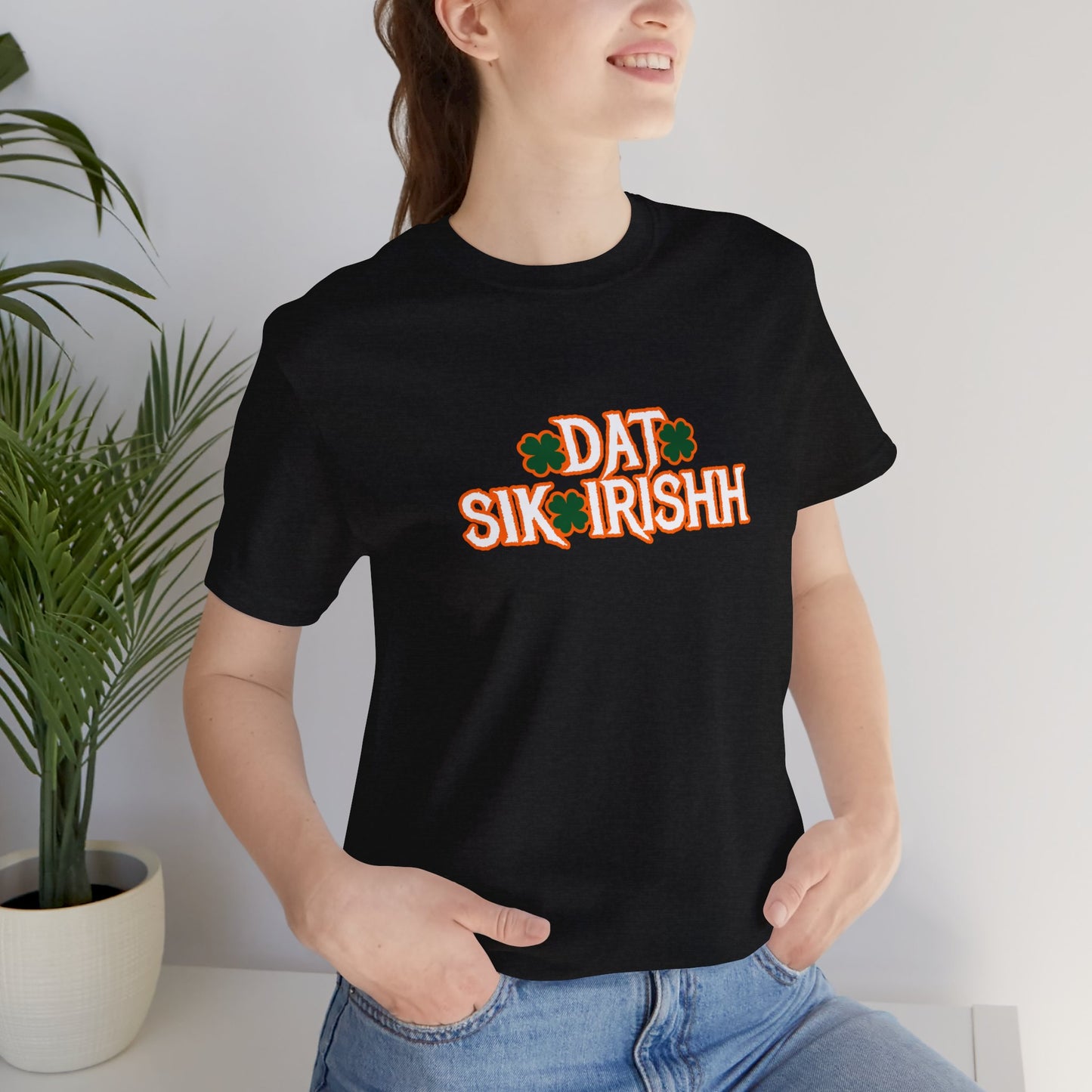 Dat Sik Irishh Unisex T-shirt