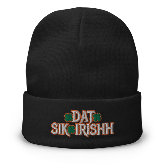 Dat Sik Irishh Embroidered Beanie