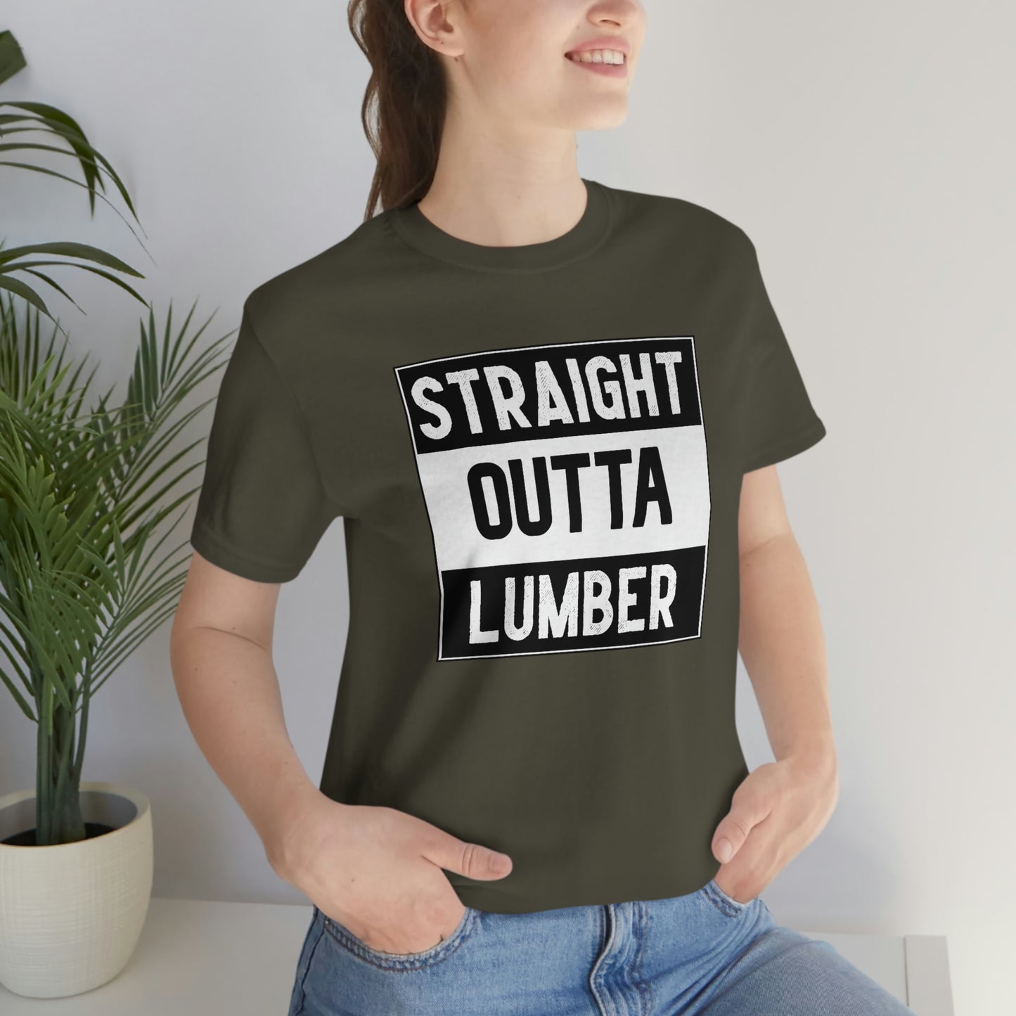 Straight Outta Lumber Unisex T-shirt