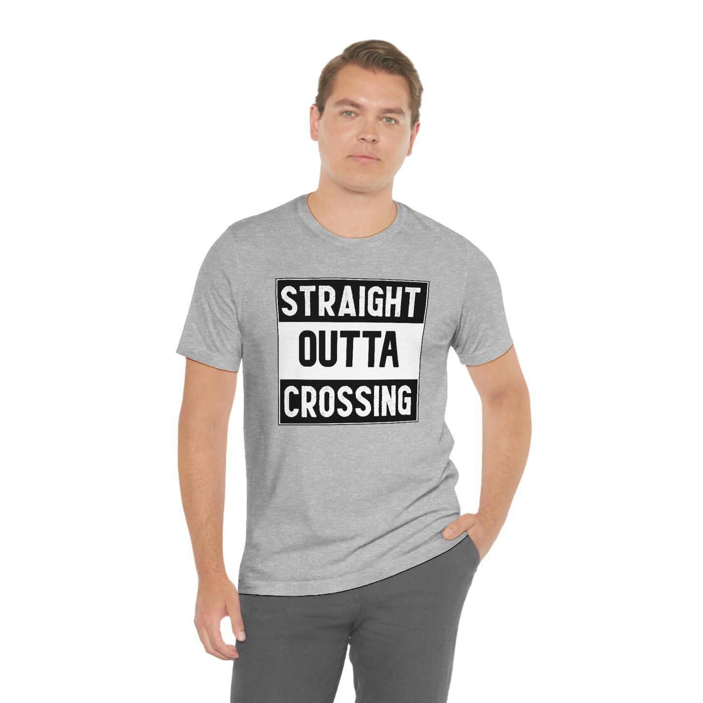 Straight Outta Crossing Unisex T-shirt