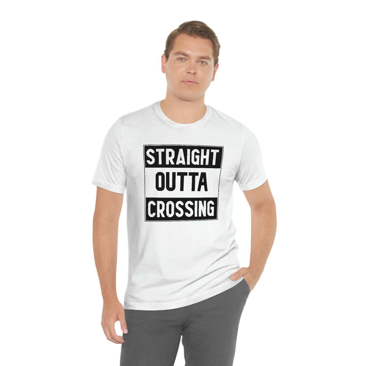 Straight Outta Crossing Unisex T-shirt