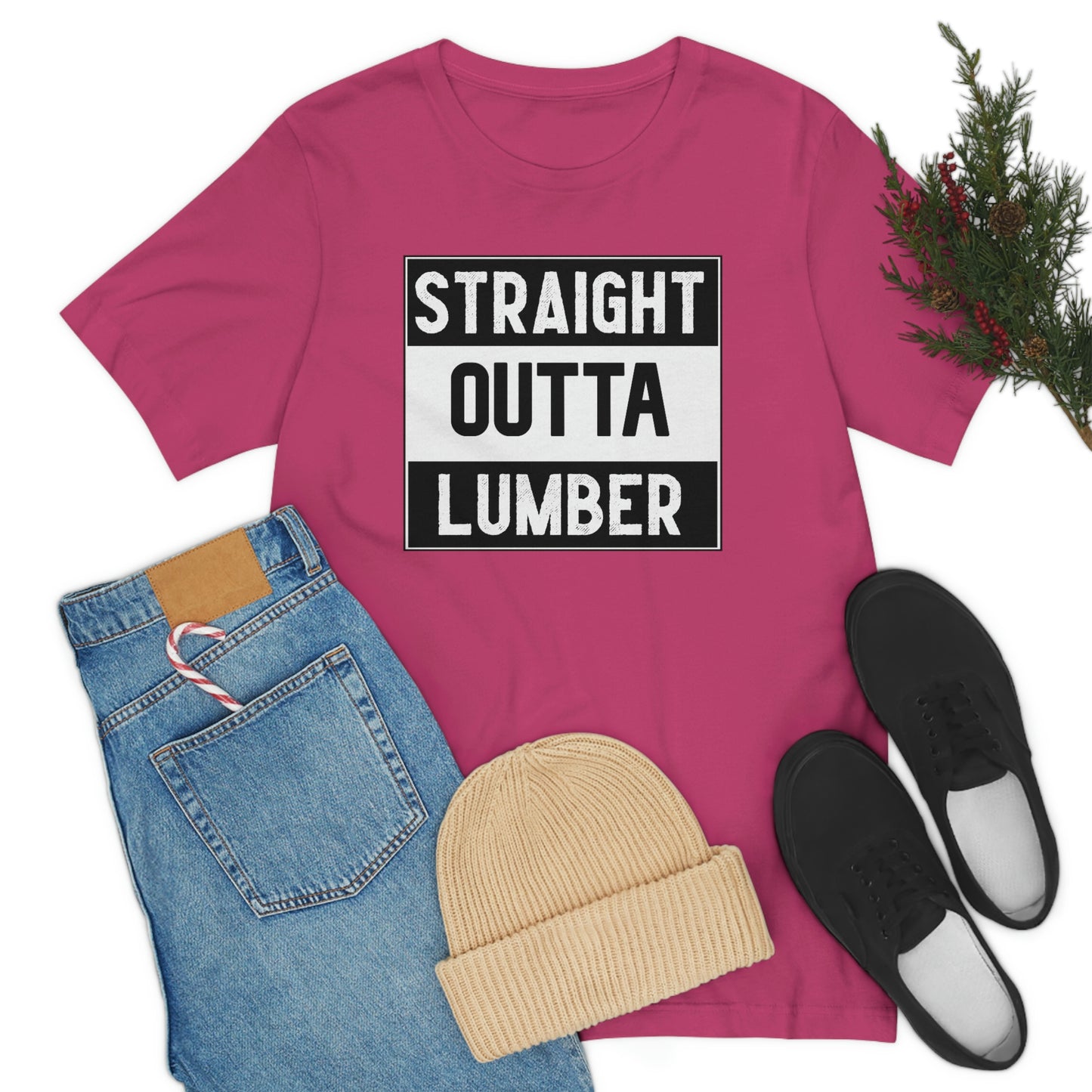 Straight Outta Lumber Unisex T-shirt