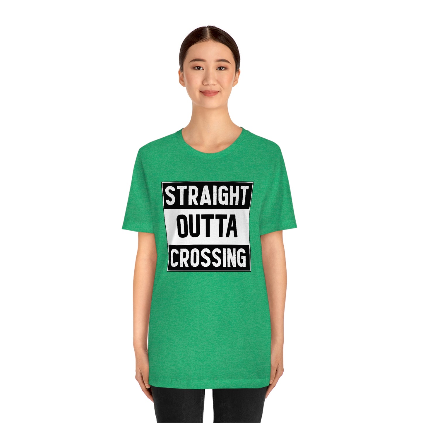 Straight Outta Crossing Unisex T-shirt