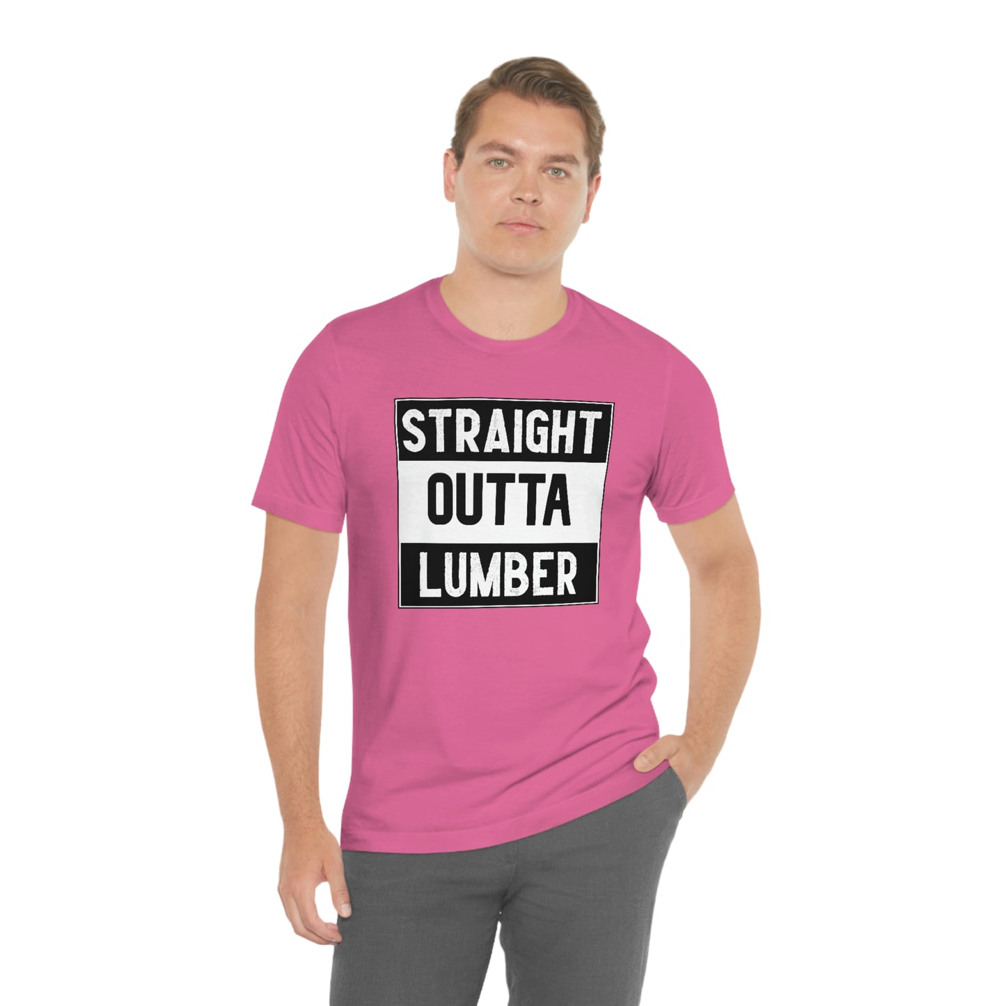 Straight Outta Lumber Unisex T-shirt