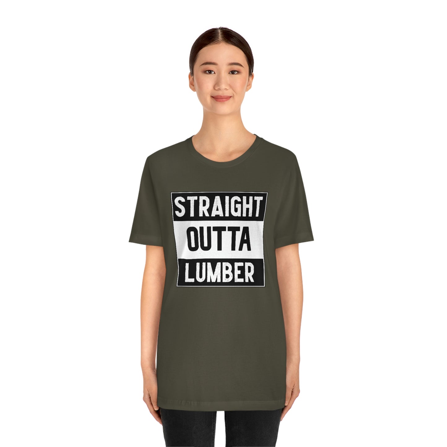 Straight Outta Lumber Unisex T-shirt