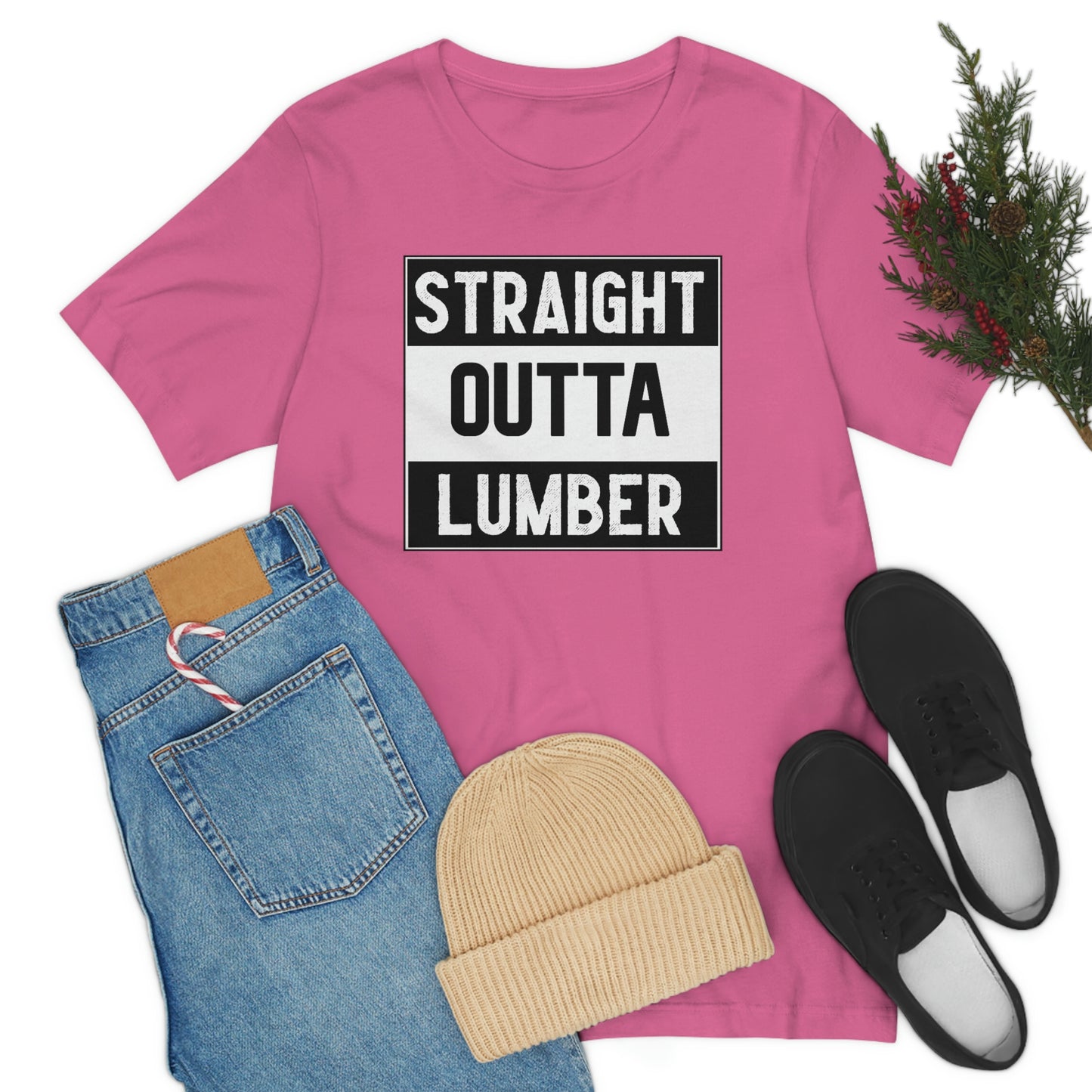 Straight Outta Lumber Unisex T-shirt