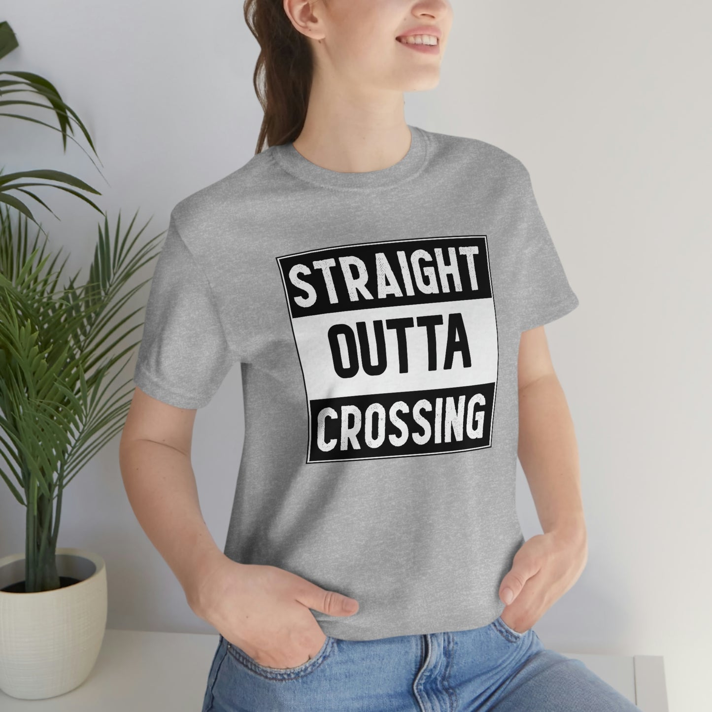 Straight Outta Crossing Unisex T-shirt