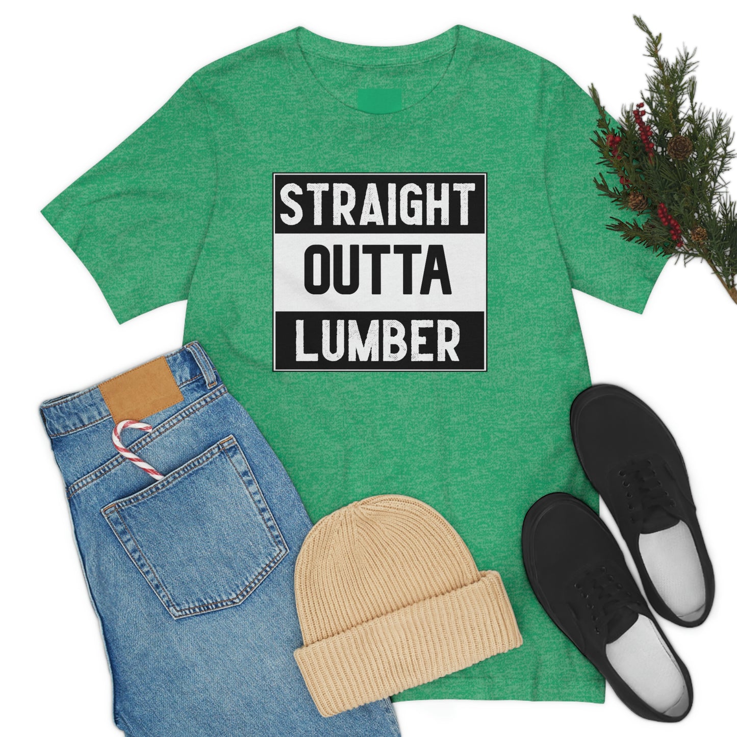 Straight Outta Lumber Unisex T-shirt