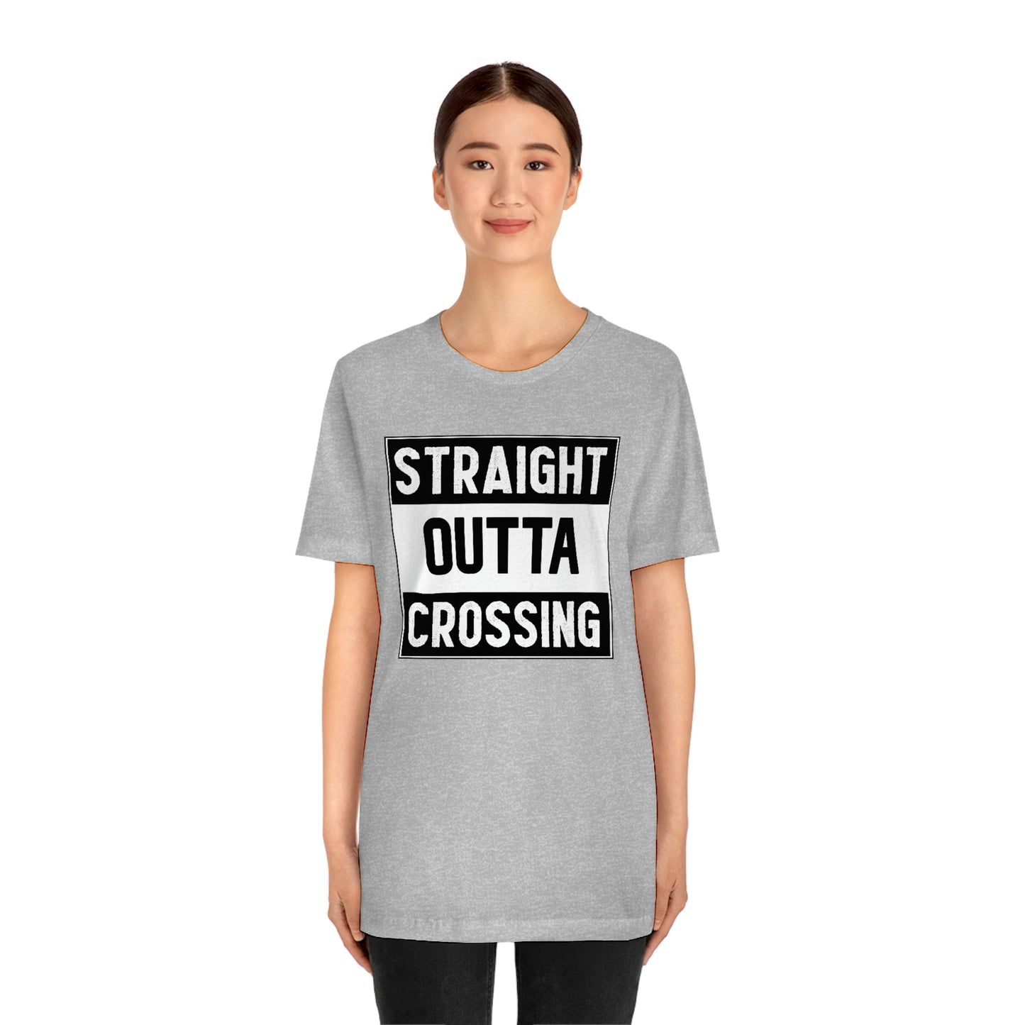 Straight Outta Crossing Unisex T-shirt