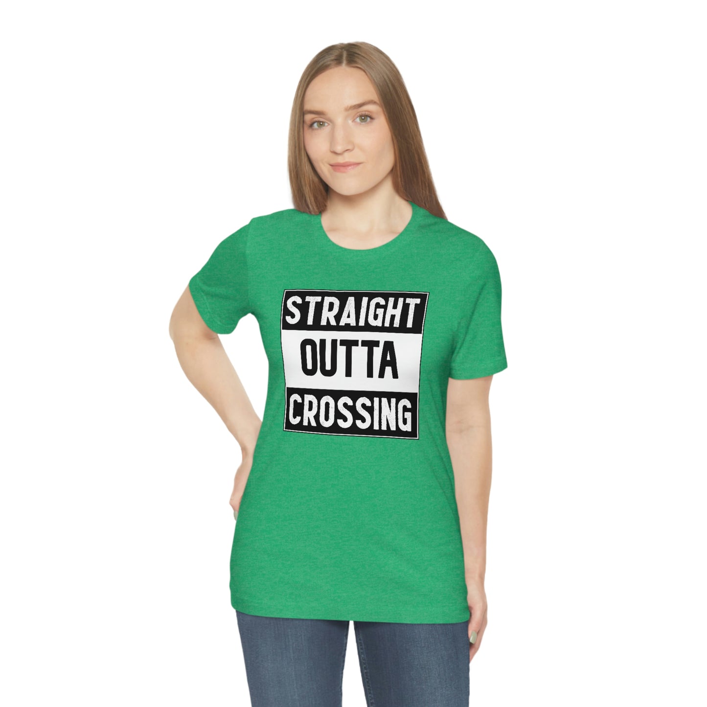 Straight Outta Crossing Unisex T-shirt